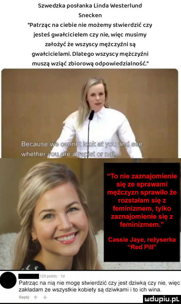 because whether patrząc ma ma me moge shmerdzc czy jest dziwka czy me vwec zakładam ze wszyslkxe kobiety są dzwwkamw to ach wma