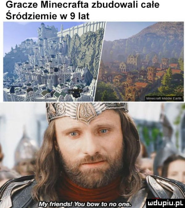 gracze minecrafta zbudowali całe sródziemie w   lat. lg lk i wy frien ds y-u baw   no opś. a  i ji u idu il