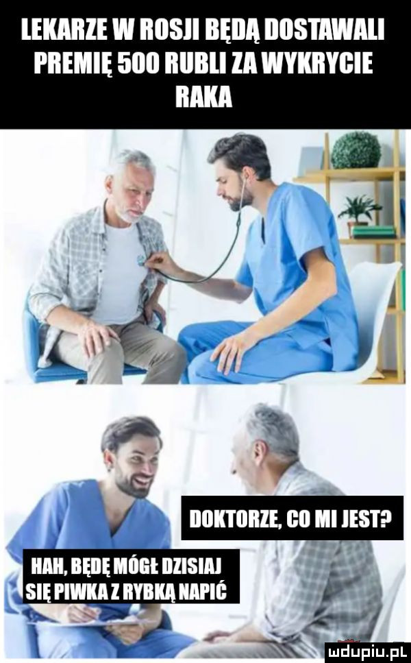 lekaille w iiiisii bęiia iiiisilwali premie     illlllll lal wykhygie zł   illlll iięiię mai iiiisim się piwkii rybka pie