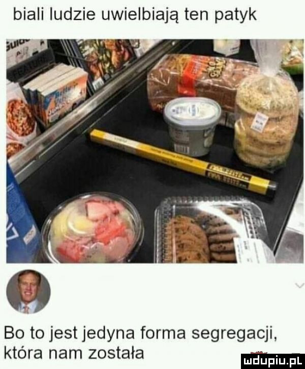biali ludzie uwielbiają ten patyk bo to jest jedyna forma segregacji która nam została
