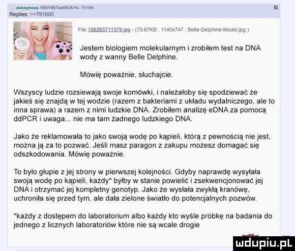 mwmw mam mim a mag  glenn wszyscy luuzre rozsrewayą swoje kumowkn r nalezamby się spoazrewac ze yakres sie znajdą w tej woozre razem z baklenaml z układu wyoąimczegu. abe w mna sprawa ą razem z mev ludzkie dna zruonem ąnąnze eona za pomocą ddpcr i uwaga. n e ma lam zadnego rudzkiego dna. faszyzmu szaro rusrks ckm ecvcocwmnumaamngx jestem bmloglem molekularnym i zronnem test na dna x wody z wanny bebe derpnrne. mówię powaznie snuenarcue. jako ze reklamowała to jake sforą wodę po kąprern którą z pewnoscrą ma jest mozna ją za lm polwac jus h masz paragon z zakupu mozesz domagać się odszkoduwanla aplę powazme to bym gmpre z jej saony w prerwszey kolemoscw goyoy naprawdę wysyłała swoją wodę pu kamen kazdy bylby w slams powvellć zsekwenqonowąe je dna r otrzymać je knmplemy genowp jako że wysoąeą zwykłą kranówę. uchmmla się przed tym are daje zlelune swvatlo do pmenqalnycn pozbaw kazdy z dostępem uo laburalurmm arbo kazdy kto wyśle prockę na badania do jednego z ncznycn laboralonow kłute nie są wcąre drogie ludup pl