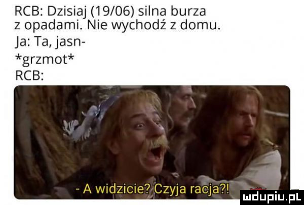 rab dzisiaj       silna burza z opadami. nie wychodź z domu. ja ta jagn gram t rab