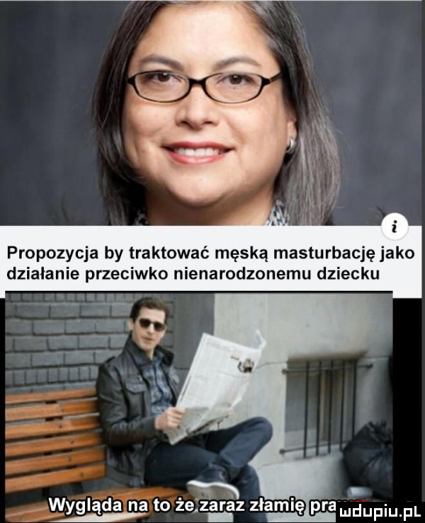 Propozycja by traktować męską masturbację jako działanie przeciwko nienarodzonemu dziecku
