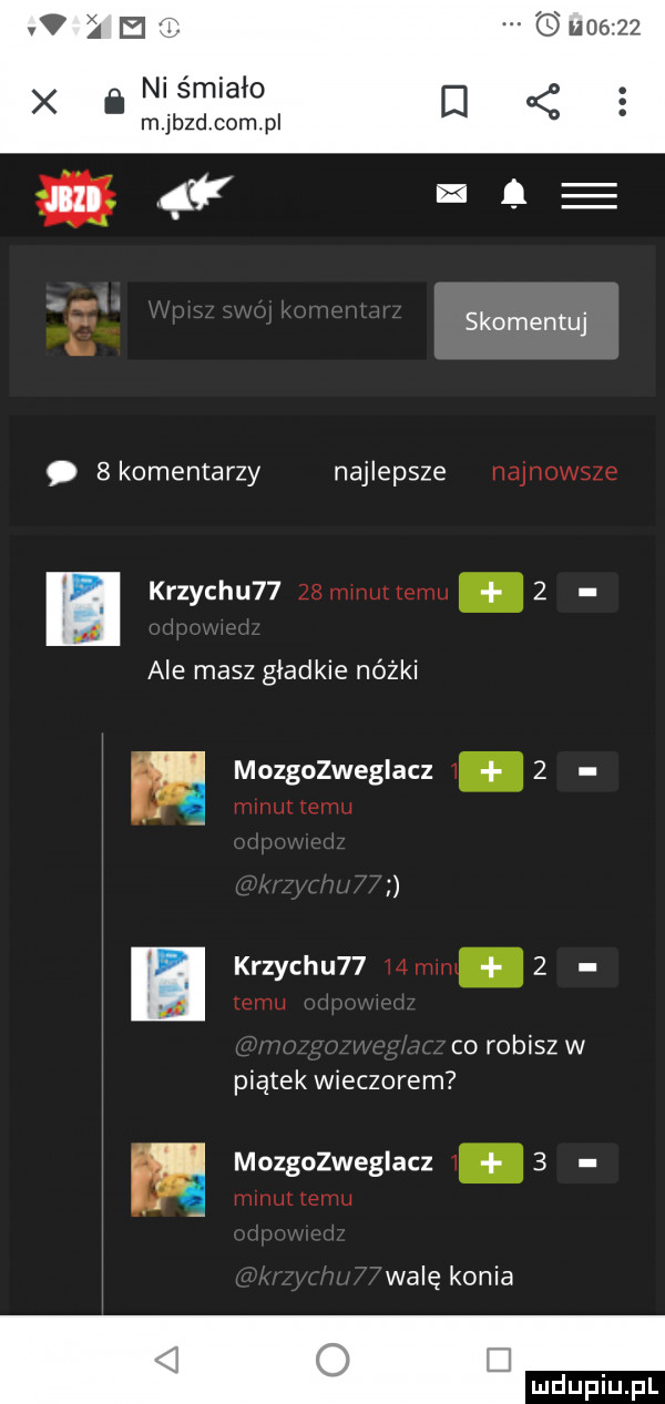 unózzz i ni smiało m jazd com pl skomentuj   komentarzy najlepsze najnowsze. krzychu      mmuttemu z ale masz gładkie nóżki mozgonegiacz     minut temu. krzychu   mmmm   temu co robisz w piątek wieczorem mozgonegiacz i   minut temu wadę konia q
