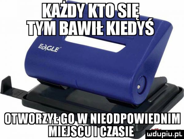 otwoiiiył    w nieijiipowiednimi miejsc i bas amdupiupl
