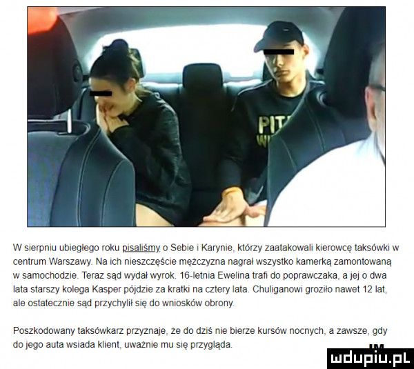 w swerpmu uległego roku wy p same kan me morzy zeatakuwah memwce taksuwkw w cenom warszawy na cn meszczesme mezczym naw wszystko xamevxp zamontowana w samocnpazw teraz sąd wyda wyrok mime ewelma wan ap poprawczaka a      abe ma starszy kmeqa kasper po dz e za kvalk na cztery wala cnuhganom gvozwo nawet z m ale ostaierzme sąd przychyhl swe ap wn asknw omamy poszkodowany iaksowkaa mzyzna e ze na dziś me mecze kursow nocnych a zawsze gdy do ﬁgs auta wsiada khan uwazme mu swe pvzygwada e