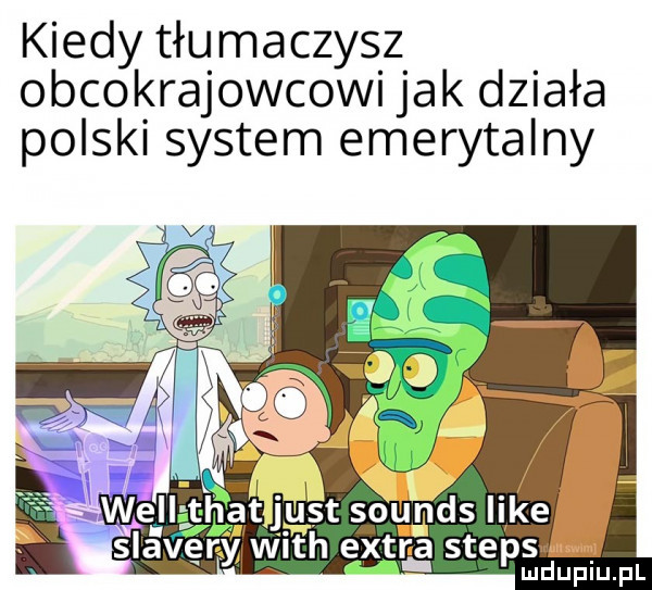 kiedy tłumaczysz obcokrajowcowi jak działa polski system emerytalny