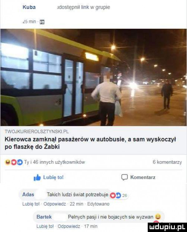 kch qu w kierowca zamknął pasażerów w autobusie a sam wyskoczyl po flaszkę do zabki go na a c kmuenmn
