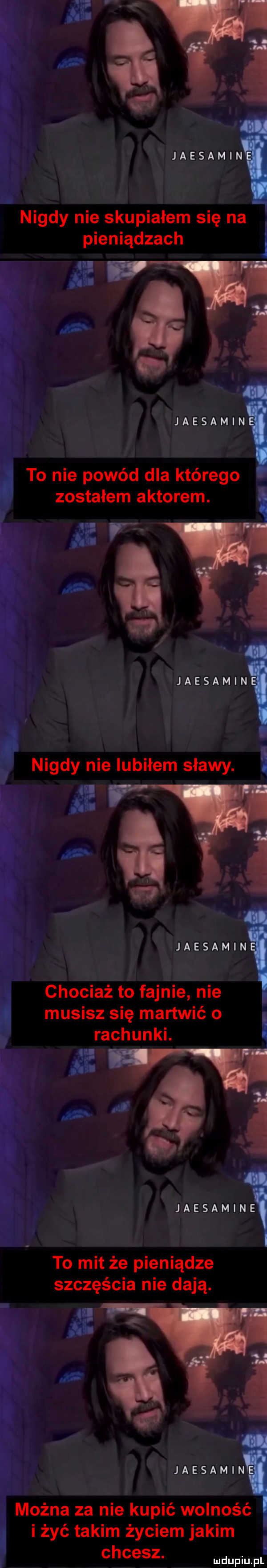 ł jaesamin nigdy nie skupiałem się na pieniądzach jaesamin to nie powód dla którego zostałem aktorem.       i  . j a e s a m i n e r nigdy nie lubiłem sławy. iii hg   jaesamini chociaż to fajnie n e musisz się martwić o rachunki. i. abakankami i jjaesamineą to mit że pieniądze szczęścia nie dają. j a e s a m na można za nie kupić wolność. i żyć takim życiem jakim chcesz mdupiupl
