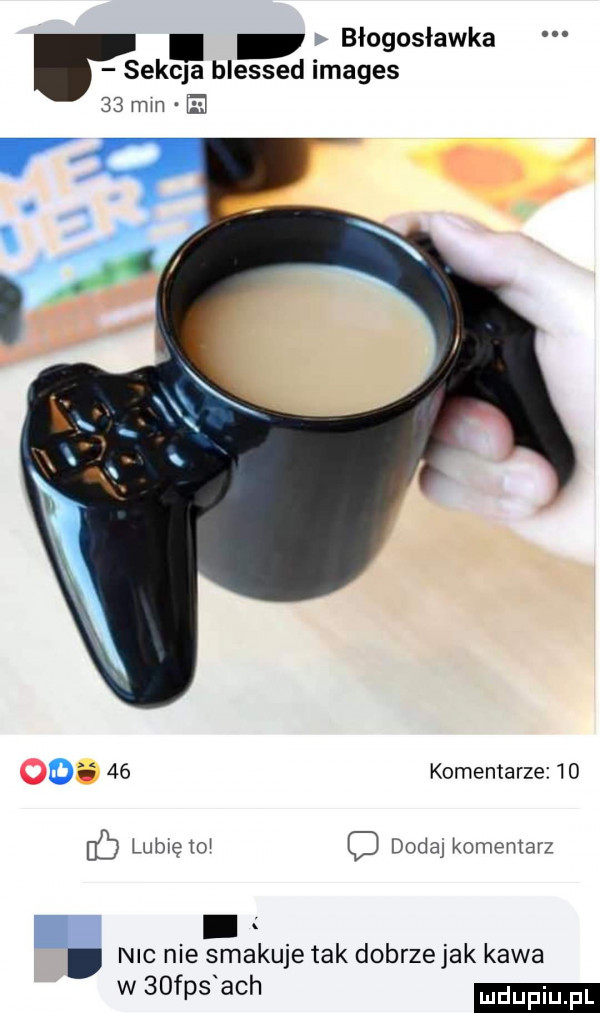błogosławka r serc ja blessed images    mm h  w    komentarze    mb lub ę    dodaj komemarz. nic nie smakuje tak dobrzejak kawa w   fps ach