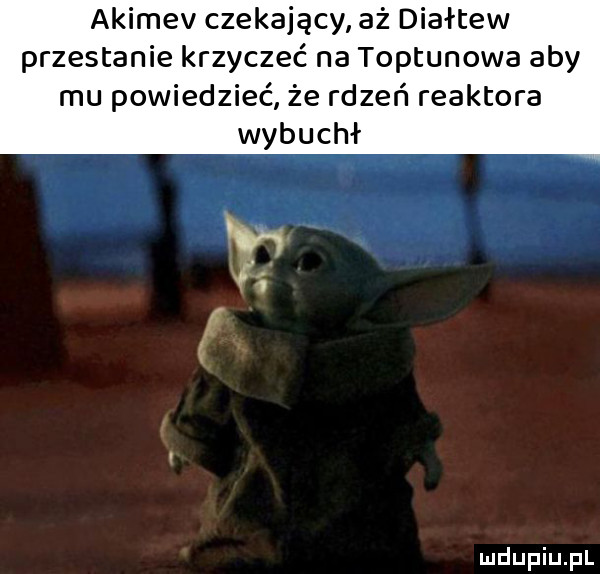 asimov czekający aż dialtow przestanie krzyczeć na toptunowa aby mu powiedzieć że rdzeń reaktora wybuchł