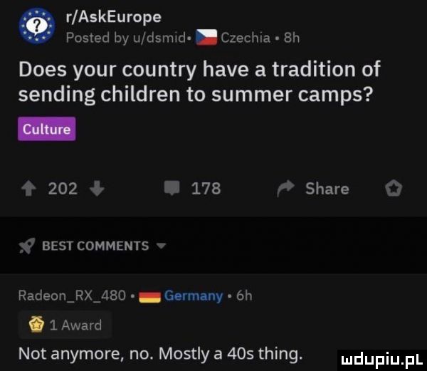 r askeurope posted by u dschl. czochra bi dres your country hace a tradition of sanding children to sommer camus z             p stare     bestcomments radeon r abo germany eh.   award not anymore no. mostly a     thing