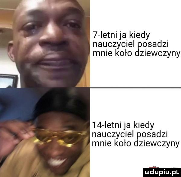 letni ja kiedy nauczyciel posadzi mnie koło dziewczyny    istni ja kiedy nauczyciel posadzi mnie koło dziewczyny