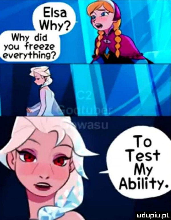 elsa. wdy   wdy ddd x y-u fregze eden mung