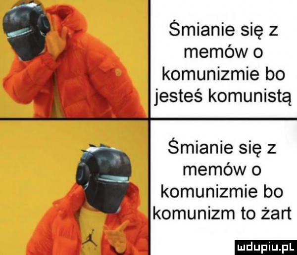 śmianie się z memów o komunizmie bo jesteś komunistą śmianie się z memów o komunizmie bo komunizm to żart ludu iu. l