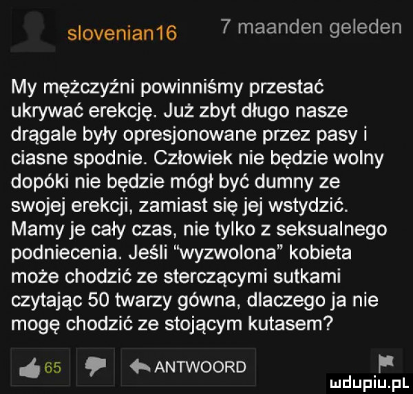 My mężczyźni powinniśmy przestać ukrywać erekcję