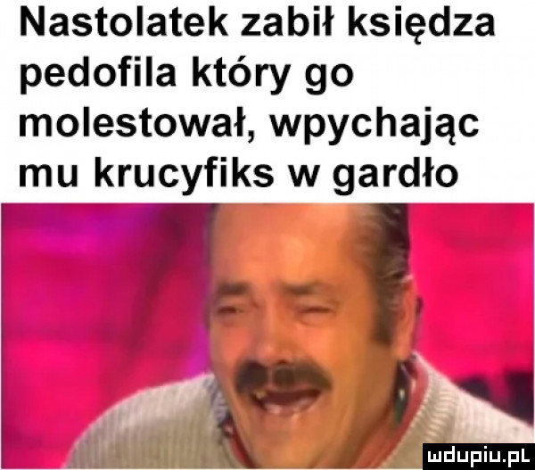 nastolatek zabił księdza pedofila który go molestował wpychając mu krucyfiks w gardło it
