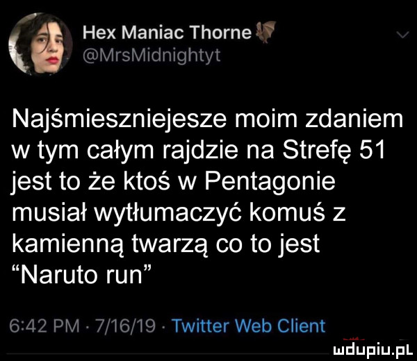 hex maniac thorpe misivjldnigijiyt najśmieszniejesze moim zdaniem w tym całym rajdzie na strefę    jest to że ktoś w pentagonie musiał wytłumaczyć komuś z kamienną twarzą co to jest nakuto run g    pm  j  f j  twitter web client