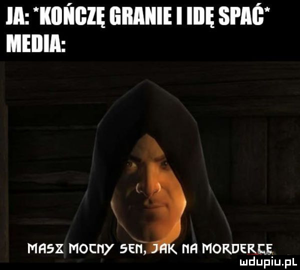 ia kici ilię iiiiaiiie i ilię smg media i x mhsx mocny  e hh mordekęę