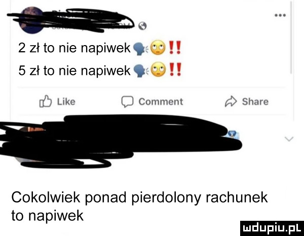 a a   zł to nie napiwek w   zł to nie napiwek uc mm c comment stare c cokolwiek ponad pierdolony rachunek to na icek p