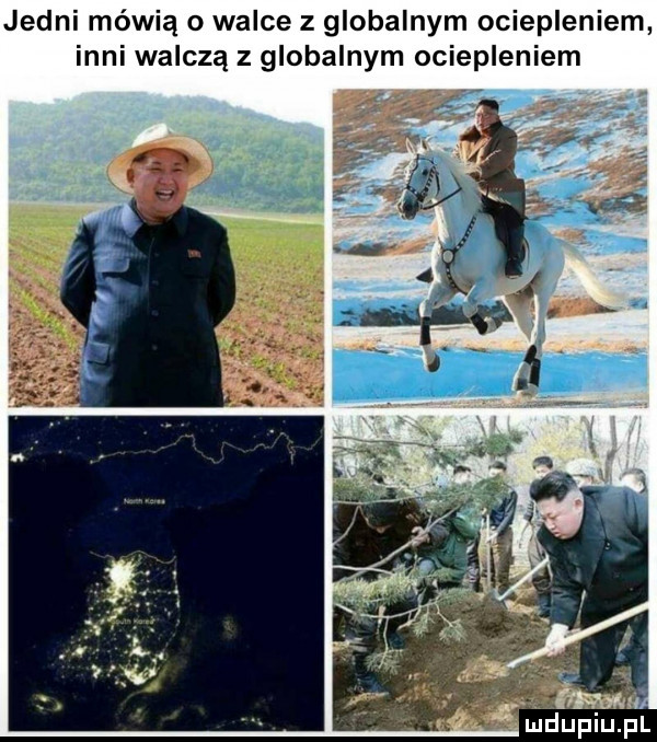 jedni mówią o walce z globalnym ociepleniem inni walczą z globalnym ociepleniem