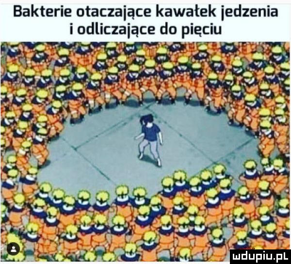 bakterie otaczające kawałek iedzenia i odliczające do pięciu