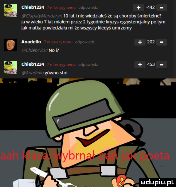 cnlemm miesememd     i    lali nie wiedziałeś ze są choroby śmieneine ja w wieku   lat migiem przez z tygodnie kryzys egzysmncjainy po tym jak malta powiece mi że mysmy kiedyś umrzemy anadello imięswięm.     nai cam  m mmesmmm i     gfmnomi śj v