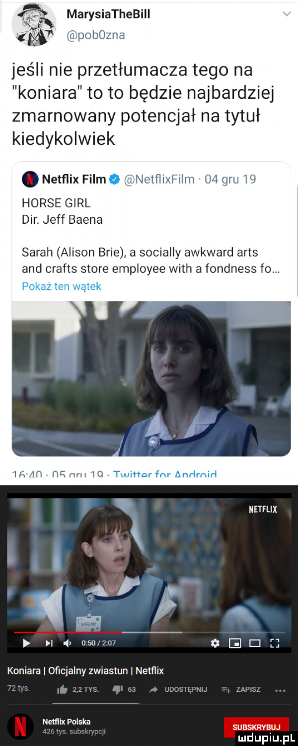 a marysiathebill ęt pobozna jeśli nie przetłomacza tego na koniara to to będzie najbardziej zmarnowany potencjał na tytuł kiedykolwiek o netflix firmo i ęlineifiixfiim    gru    house gill dar. jeff bagna sarah alison brie a socially awkward ares and crafts store employee with a fondness fo. pokaż ten wątek  r an v n rel  q twihnr far andrniń netflix i vr. lk m           el ei koniara oficjalny zwiastun nemix i. o sm mm n neﬂiix polska i i. mduplu pl