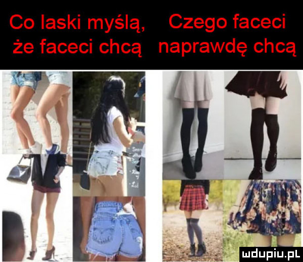 co ilski myślą czego faceci że faceci chcą naprawdę chcą