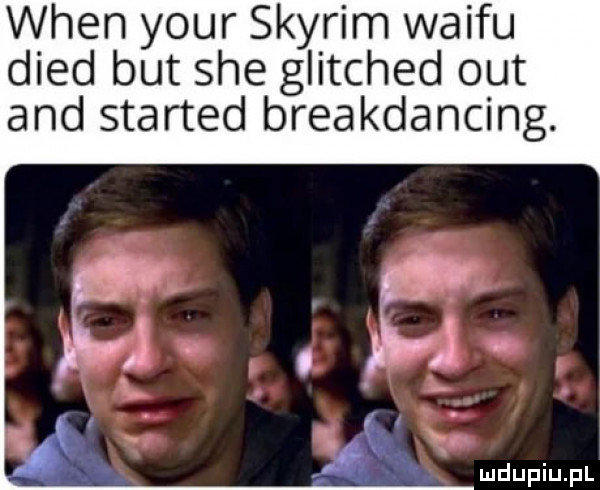 wien your skyrim waifu dred but sie glitched out and started breakdancing