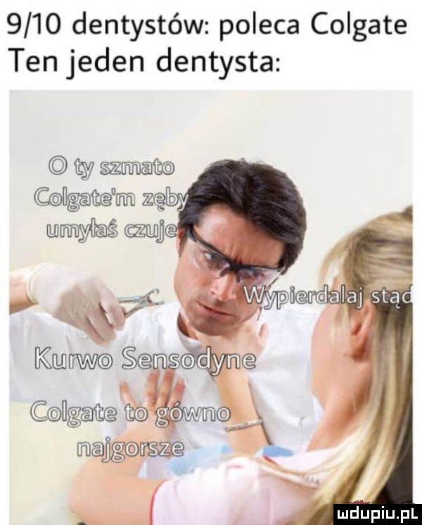 dentystów poleca colgate ten jeden dentysta