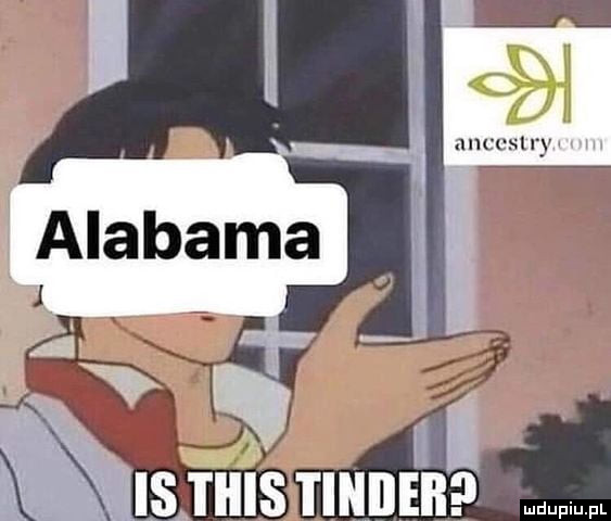 Mieszkańcy Alabamy: czy to Tinder?