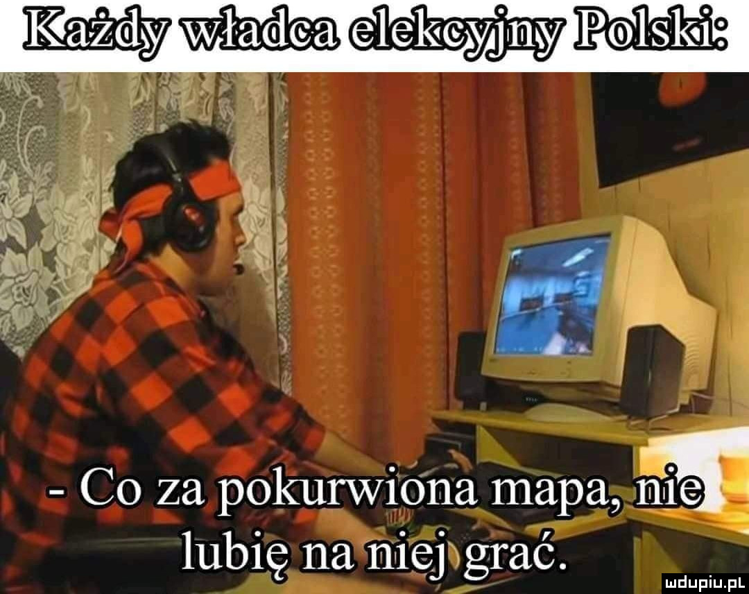 Każdy władca elekcyjny