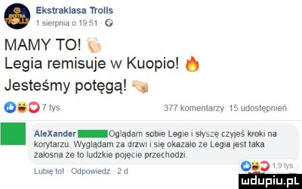ekstraklasa trolls. usaerpmdcwęt o mamy to legia remisuje w kuopio. jesteśmy potęgą i       rys     komemaqy    udoslepmen. alexander obadam some legie sh s e czyjeś krokl na kobylarzu wyglądam za drzew sue okazac ze legia yes aka mocna ze io udzkle pojecie pqechodzu lumen mam sdz  d
