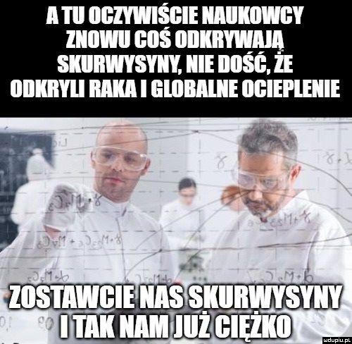 Naukowcy